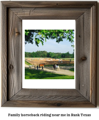 family horseback riding near me in Rusk, Texas